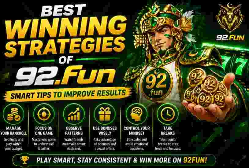 Best Winning Strategies of 92Fun