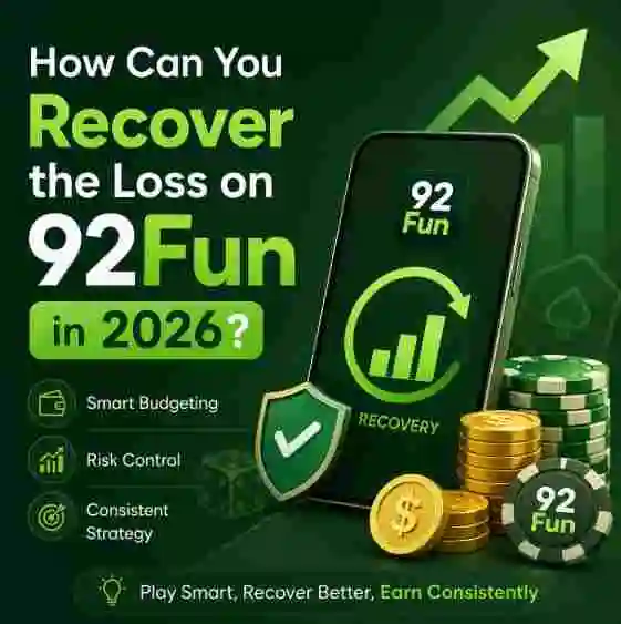 How Can You Recover the Loss on the 92Fun Game in 2026